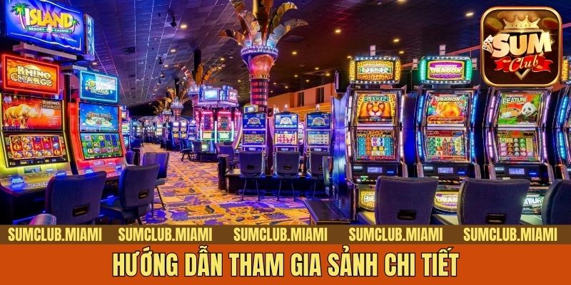 Hướng dẫn tham gia chi tiết