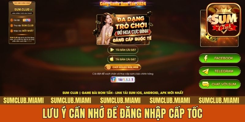 Lưu ý cần nhớ để đăng nhập cấp tốc