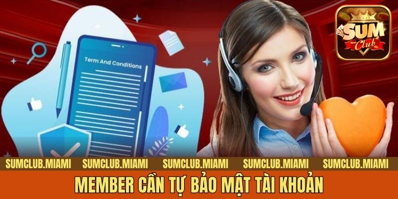 Member cần tự bảo mật tài khoản